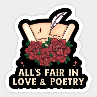 All Is Fair In Love And Poetry Sticker